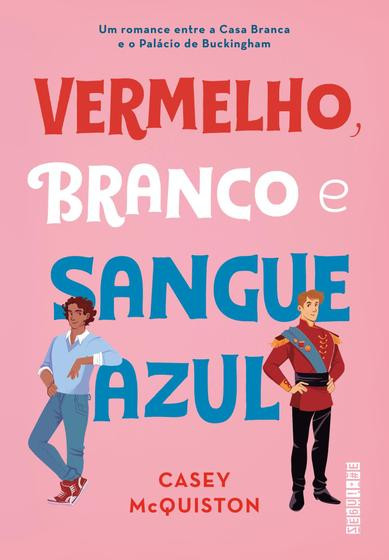 Livro - Vermelho, branco e sangue azul - Seguinte